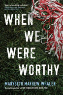 When_we_were_worthy